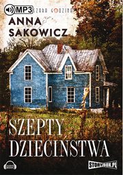 Szepty dziecistwa, Anna Sakowicz