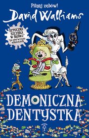 ksiazka tytu: Demoniczna Dentystka autor: David Walliams