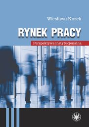 Rynek pracy, Wiesawa Kozek