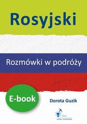 Rosyjski Rozmwki w podry, Dorota Guzik