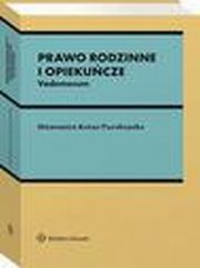 Prawo rodzinne i opiekucze. Vademecum, Sawomira Kotas-Turoboyska