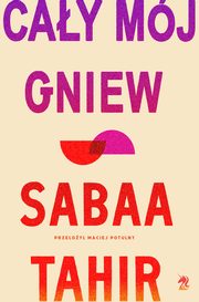 Cay mj gniew, Sabaa Tahir