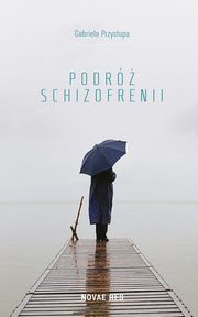 Podr schizofrenii, Gabriela Przystupa