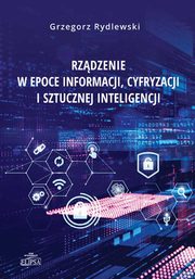 Rzdzenie w epoce informacji, cyfryzacji i sztucznej inteligencji, Grzegorz Rydlewski