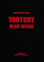Tortury w XXI wieku, Sebastian Sykuna