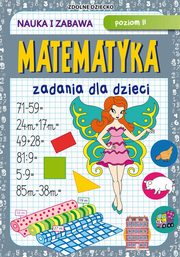 Matematyka Zadania dla dzieci Poziom II, Beata Guzowska