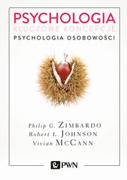 ksiazka tytu: Psychologia. Kluczowe koncepcje. Tom 4 autor: Philip G. Zimbardo, Robert L. Johnson, Vivian McCann