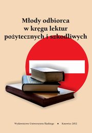 ksiazka tytu: Mody odbiorca w krgu lektur poytecznych i szkodliwych autor: 