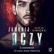 Zamknij oczy, Alicja Sinicka