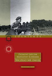 ksiazka tytu: Niczego nie auj autor: Zygmunt Jatczak, Krzysztof Schramm