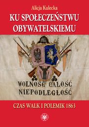 Ku spoeczestwu obywatelskiemu, Alicja Kulecka