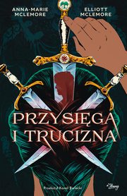 Przysiga i trucizna, Anna-Marie Mclemore, Elliot McLemore