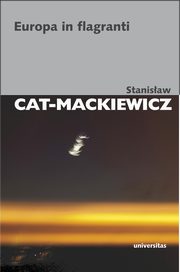 Europa in flagranti, Stanisaw Cat-Mackiewicz