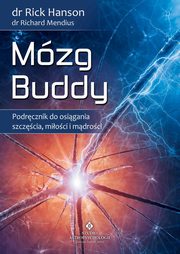Mzg Buddy, Rick Hanson, MD Richard Mendius