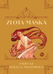 Zota maska, Tadeusz Doga-Mostowicz