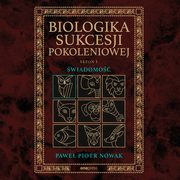 Biologika Sukcesji Pokoleniowej. Sezon I. wiadomo, Pawe Piotr Nowak