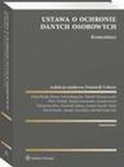 Ustawa o ochronie danych osobowych. Komentarz, Iwona Bogucka, Witold Chomiczewski, Dominik Lubasz, Edyta Bielak-Jomaa, Natalia Zawadzka, Piotr Drobek, Maciej Gawroski, Katarzyna Kloc, Joanna uczak-Tarka, Pawe Punda, Micha mijewski, Urszula Gral