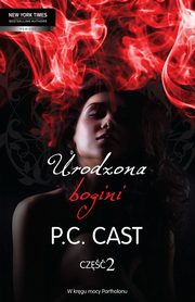 Urodzona bogini cz 2, P.C. Cast