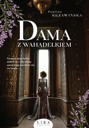 Dama z wahadekiem, Paulina Kuzawiska