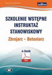 Szkolenie wstpne Instrukta stanowiskowy Zbrojarz. Betoniarz, Bogdan Rczkowski