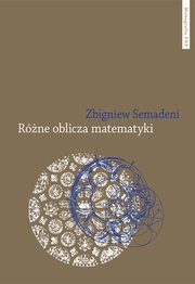 Rne oblicza matematyki, Zbigniew Semadeni