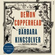 ksiazka tytu: Demon Copperhead autor: Barbara Kingsolver