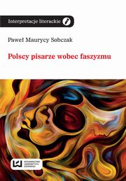 Polscy pisarze wobec faszyzmu, Pawe Maurycy Sobczak