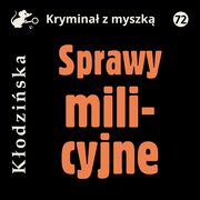 Sprawy milicyjne, Anna Kodziska