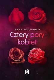 Cztery pory kobiet, Anna Podsiado