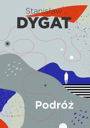 Podr, Stanisaw Dygat