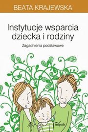 Instytucje wsparcia dziecka i rodziny, Beata Krajewska