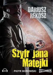 ksiazka tytu: Szyfr Jana Matejki autor: Dariusz Rekosz