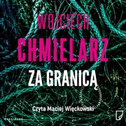 Za granic, Wojciech Chmielarz