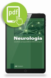 Neurologia - analiza przypadkw klinicznych, Urszula Fiszer, Magorzata Michaowska, Leszek Krlicki