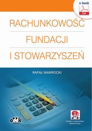 ksiazka tytu: Rachunkowo fundacji i stowarzysze (e-book z suplementem elektronicznym) autor: Rafa Nawrocki