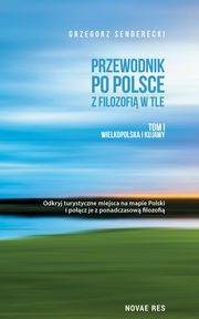 Przewodnik po Polsce z filozofi w tle, Grzegorz Senderecki