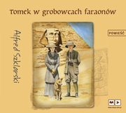 Tomek w grobowcach faraonw, Alfred Szklarski