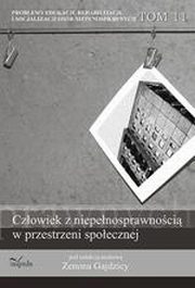 Problemy edukacji, rehabilitacji i socjalizacji osb niepenosprawnych, t. 11, 