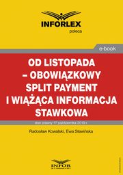 Od listopada ? obowizkowy split payment i wica informacja stawkowa, Radosaw Kowalski, Ewa Sawiska