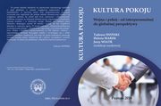 ksiazka tytu: Wojna i pokj ? od interpersonalnej do globalnej perspektywy - KULTURA POKOJU W KONTEKCIE TEORII FAL autor: 