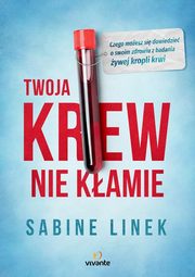 ksiazka tytu: Twoja krew nie kamie autor: Sabine Linek