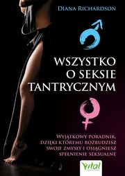 Wszystko o seksie tantrycznym, Diana Richardson