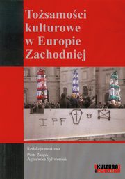 Tosamoci kulturowe w Europie Zachodniej, Piotr Zaski, Agnieszka Syliwoniuk