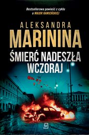 mier nadesza wczoraj, Aleksandra Marinina