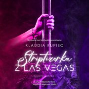 Striptizerka z Las Vegas, Klaudia Kupiec