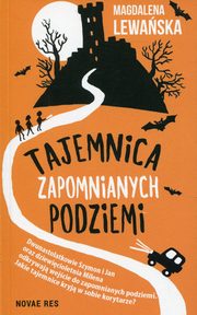 Tajemnica zapomnianych podziemi, Magdalena Lewaska