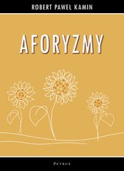 AFORYZMY, Robert Pawe Kamin