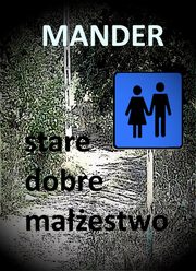 Stare dobre maestwo, Mander