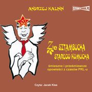 Ze sztambucha starego komucha, Andrzej Kalinin