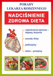 Nadcinienie. Zdrowa dieta, Praca zbiorowa